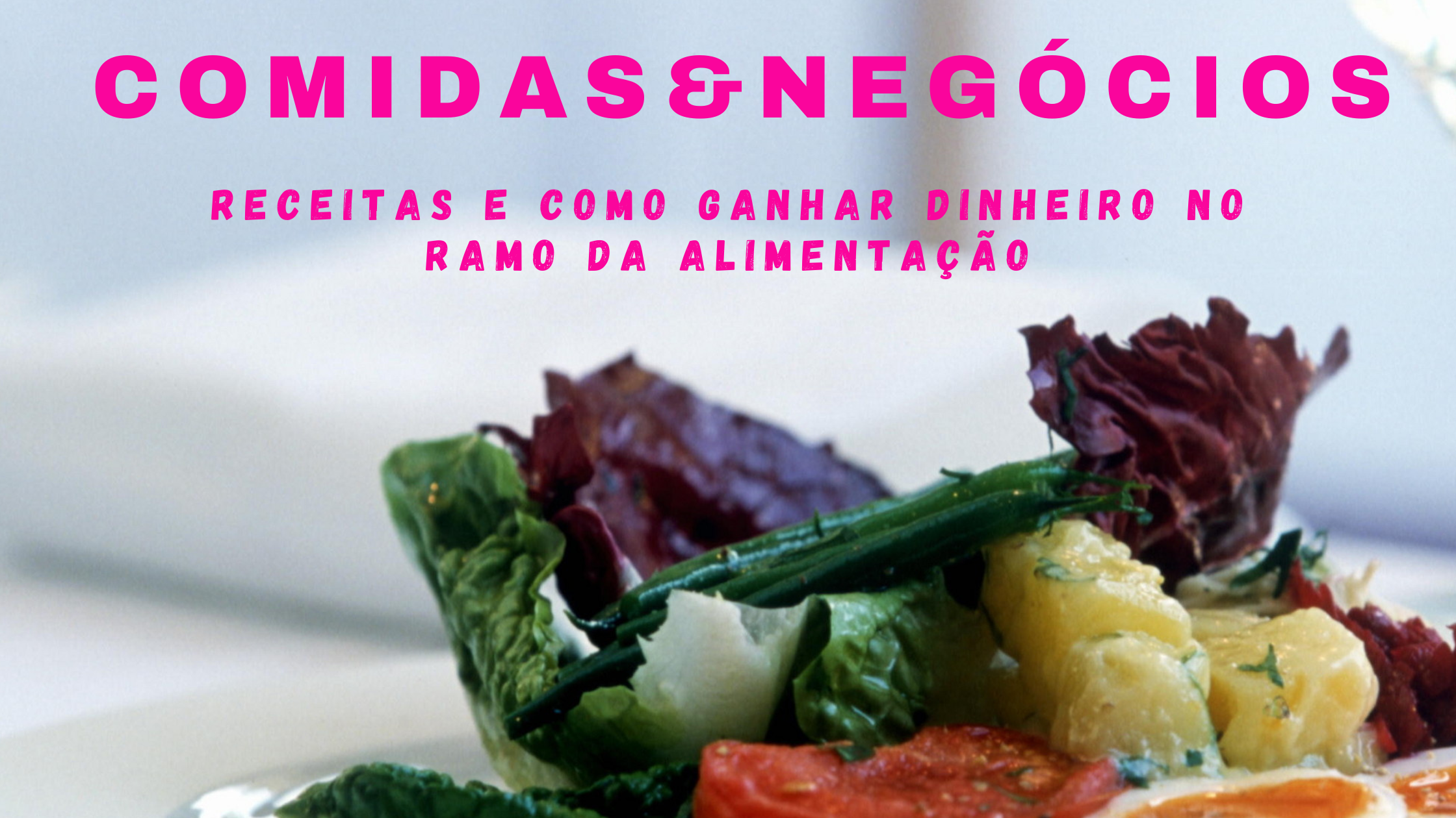COMIDAS E NEGÓCIOS